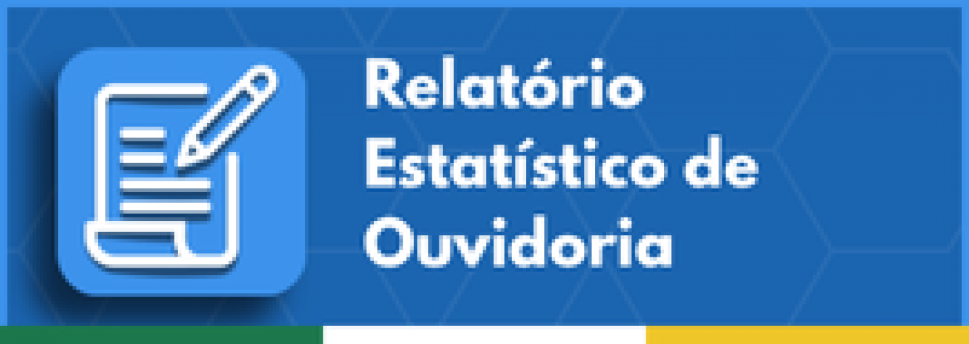 Relatório Estatístico de Ouvidoria